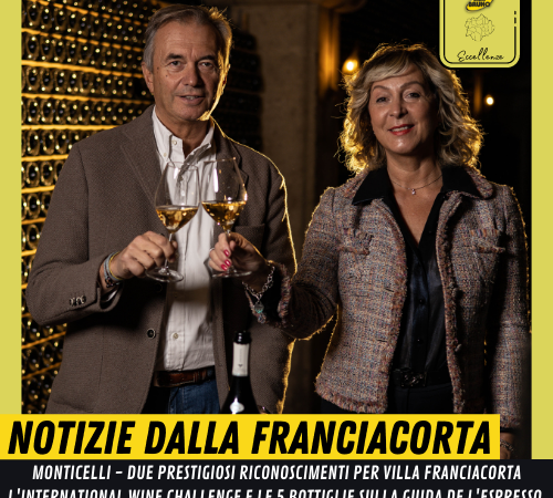 Monticelli – L’ eccellenza di Villa Franciacorta, due prestigiosi riconoscimenti: International Wine Challenge – Guida Espresso